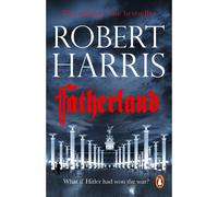 Fatherland: From the bestselling author of Conclave