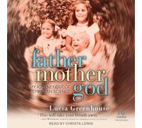 Fathermothergod: My Journey Out of Christian Science