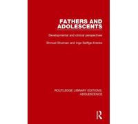 Fathers and Adolescents : Developmental and Clinical Perspectives