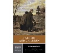 Fathers and Children : A Norton Critical Edition
