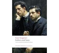 Fathers and Sons: (Oxford World's Classics)