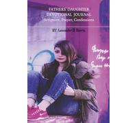 Fathers' Daughter Devotional Journal: Scripture, Prayer, Confessions