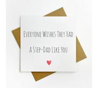 Father's Day, Birthday luxury greetings card - everyone wishes they had a Step-Dad like you