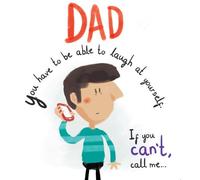 Father's Day Card You Have To Be Able To Laugh At Yourself