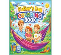 Father's Day Coloring Book: Coloring Book with a Father's Day theme for all ages | 8.5 x 11 inches, 1-sided | 60 pictures (Holiday Coloring & Activity Book Series for All Ages)