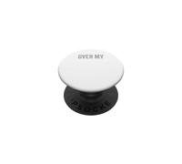 Father's Day Funny Dad Joke, Over My Dad Body PopSockets Adhesive PopGrip