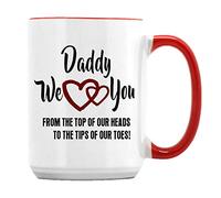 Father's Day Gift, Daddy we Love You, Gift for Daddy, Funny Mug for Papa, Best Dad Mug, Coffee Tea Mug Unique 15oz Ceramic Mug. (Red Inside)