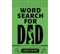 Fathers Day Gifts From Daughter: Word Search for Dad: Large Print Puzzles Celebrating the Joys and Adventures of Fatherhood