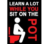 Fathers Day Gifts: learn a lot while you sit on the pot: Funny Bathroom affirmations and coloring pages from wife, kids and friends, A light-hearted gift option.