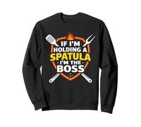 Fathers Day If Im Holding A Spatula Im The Boss BBQ For Men Sweatshirt