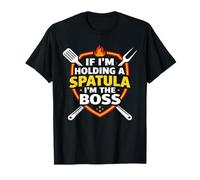 Fathers Day If Im Holding A Spatula Im The Boss BBQ for Men T-Shirt