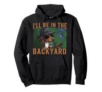 Fathers Day - I'll be in the backyard Pullover Hoodie