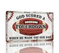 Father's Day Metal Sign God Scored a Touchdown When He Made You Our Dad Tin Sign Vintage Football Home Decor Gift For Dad 8x12 Inch