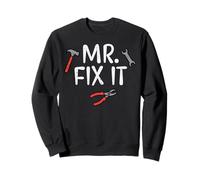 Fathers Day Mr Fix it Fun DIY Handy Man Dad Daddy Match Men Sweatshirt