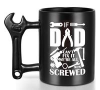 Fathers Day Mug Birthday Gifts for Dads from Daughter Son, Funny Dad Mug with Wrench Handle,dad Gifts for Men, If DAD Can't fix it,We're All Screwed - Best dads Birthday Gifts Christmas Father's Day