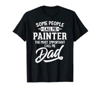 Fathers Day Shirt for a Painter Dad T-Shirt