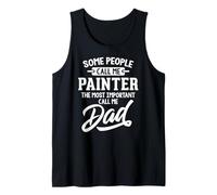 Fathers Day Shirt for a Painter Dad Tank Top
