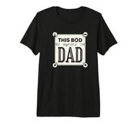Fathers Day This BOD Belongs to a Dad Daddy Funny Premium T-Shirt