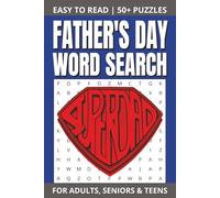Father's Day Word Search: Featuring Everything About Dads. Their Wisdom, Hobbies, Favourite Sports, and More. The Perfect Gift For Holidays, For Free Time and Hobbies