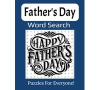 Father's Day Word Search Large Print Puzzle Book: Fun and Thoughtful Puzzles to Celebrate Dad - Relaxing, and Full of Fatherly Fun! | 8.5 x 11" inches, 112 pages |