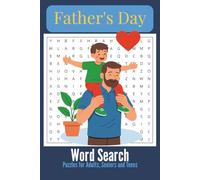 Father's Day Word Search Puzzle Book: Word Searches with Easy to Read Print about Dad Wisdom, Humor & Family Traditions | 6x9 inches, 110 pages | 55 ... (The Ultimate Holiday Word Search Series)