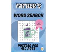 Father's Word Search Puzzles Book: Father's Word Search Puzzle Book about Father's Day, Dad, Granddad, Granddad, Grandad | 6x9 inches, 110 Page | 50+ Puzzles. Gift for Parents, Adults, Kids, Fun
