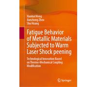 Fatigue Behavior of Metallic Materials Subjected to Warm Laser Shock peening: Technological Innovation Based on Thermo-Mechanical Coupling Modification