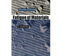 Fatigue of Materials – Cambridge Solid State Science – 2ed