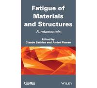 Fatigue of Materials and Structures: Fundamentals