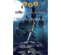 Fatih Sultan Mehmet ve Vampir Dracula
