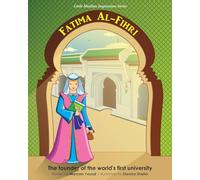 Fatima Al-Fihri The founder of the world's first university: Little Muslims Inspiration Series: 1
