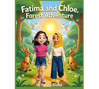 Fatima and Chloe. Forest Adventure. Book 3