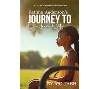 Fatima Anderson's Journey to Garden City: A Tale of Child Abuse Redemption