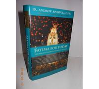 Fatima for Today: The Urgent Message of Hope