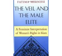 Fatima Mernissi The Veil And The Male Elite (Paperback) (US IMPORT)