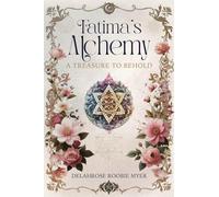 Fatima's Alchemy: A Treasure to Behold