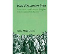Fatma Müge Göcek East Encounters West (Hardback)