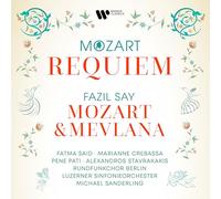 Fatma Said, Marianne Crebassa, Pene Pati, Alexandros Stavrakakis, Michael Sanderling, Luzerner Sinfonieorchester & Rundfunkchor Berlin - Mozart: Requiem - Say: Mozart & Mevlana, Op. 110 [VINYL]