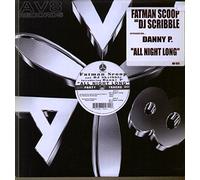 FATMAN SCOOP FT DJ SKRIBBLE AND DANNY P / ALL NIGHT LONG