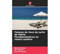 Fatores de risco do surto de Vibrio Parahemolyticus no resort costeiro