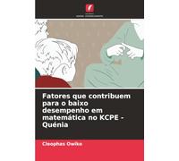 Fatores que contribuem para o baixo desempenho em matemática no KCPE - Quénia