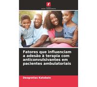 Fatores que influenciam a adesão à terapia com anticonvulsivantes em pacientes ambulatoriais