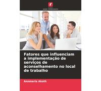 Fatores que influenciam a implementação de serviços de aconselhamento no local de trabalho