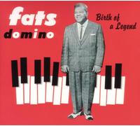 Fats Domino - Birth of a Legend