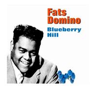 Fats Domino - Blueberry Hill