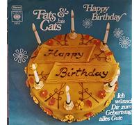 Fats & His Cats - Happy Birthday / Ich Wünsch' Dir Zum Geburtstag Alles Gute [Vinyl record Single 7"] [Schallplatte]