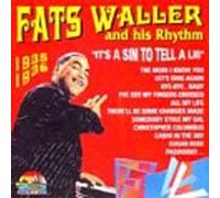 Fats Waller and his Rhythm - It's A Sin To Tell A Lie