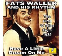 Fats Waller - Have A Little Dream On Me