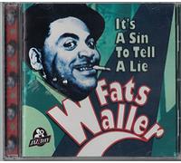 Fats Waller - It'S a Sin to Tell a Lie