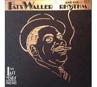 Fats Waller - Last years (1940-43, & his Rhythm) [Vinyl LP]